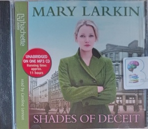 Shades of Deceit written by Mary Larkin performed by Caroline Lennon on MP3 CD (Unabridged)